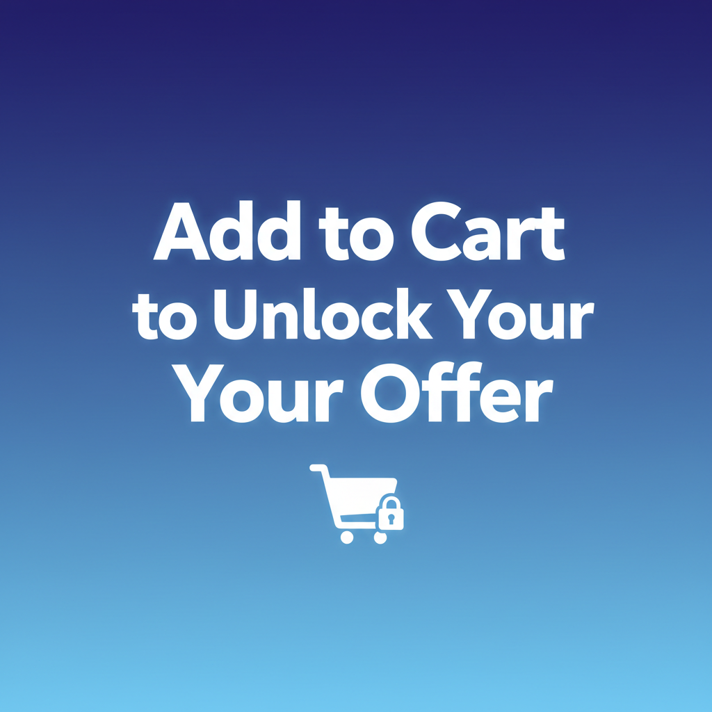 Add to Cart to Unlock Your Offer